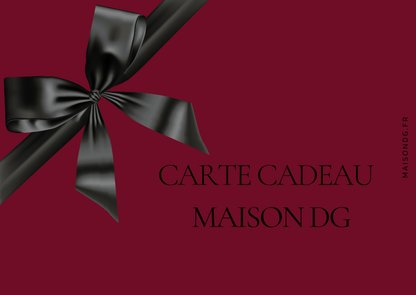 Carte-cadeau MAISON dg