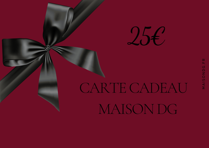 Carte-cadeau MAISON dg